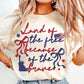 Land of the Free Sublimation or DTF Transfers