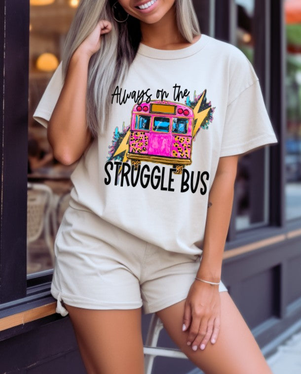 Struggle Bus Sublimation or DTF Transfer