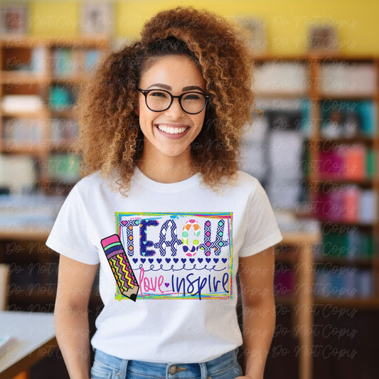 Teach Love Inspire Ready to Press DTF Transfer