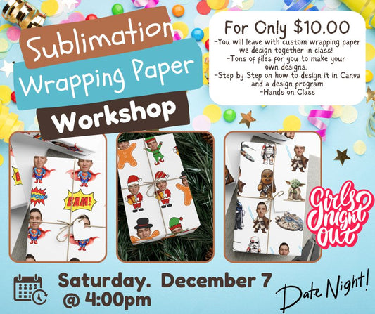 Sublimation Wrapping Paper Class December 7.