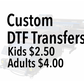 Custom DTF Transfer, Your image