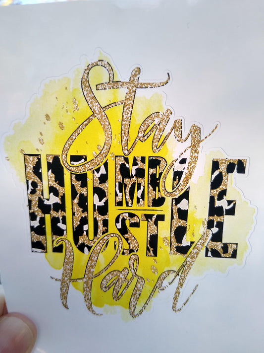 Stay Humble Hustle Hard Vinyl Decal