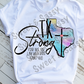 Texas Strong, Fear Not , Sublimation Transfer