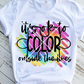 It's ok to color outside the lines, Autism Awareness, Sublimation Transfer