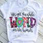 He's got the whole world in his hands Sublimation or DTF Transfer
