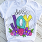 Choose Joy Sublimation Transfer