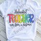 Dedicated Teacher even from a distance Sublimation Transfer