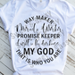 Way maker, miracle worker Sublimation Transfer