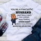You're a Fantastic Husband Sublimation Transfers