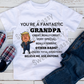 You're a Fantastic Grandpa Sublimation Transfer