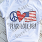 Peace Love USA, 4th of July Sublimation Transfer