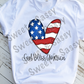 God Bless America, 4th of July Sublimation Transfer