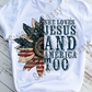 She loves Jesus and America too, Sunflower, USA Sublimation Transfer