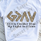 Leopard Print God is greater than the highs and lows, Sublimation Transfer