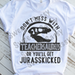 Don't mess with teachersaurus Teacher Sublimation Transfer