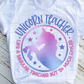Unicorn Teacher, Like a regular teacher but so much cooler, Teacher Sublimation Transfer