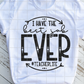 Best Job Ever, Teacherlife, Like a regular teacher but so much cooler, Teacher Sublimation Transfer