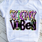 Secretary Vibes, Sublimation Transfer