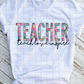 Teach love inspire,  Back to School, Sublimation Transfers