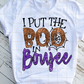 I put the boo in boujee Sublimation Transfer