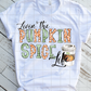 Livin' the Pumpkin Spice Life Sublimation Transfer