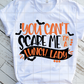 You can't scare me I'm a lunch lady Sublimation Transfer