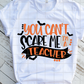 You can't scare me I'm a teacher Sublimation Transfer