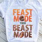 Feast Mode then Beast Mode Sublimation Transfer