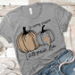 In Every Season I will praise Him Pumpkins sublimation Transfer