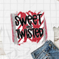 Sweet and Twisted Sublimation Transfer