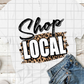 Shop Local, Sublimation Transfer