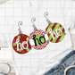 Christmas Ornaments, Ho Ho Ho Sublimation Transfer