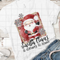 Santa is coming to town, Sublimation Transfer