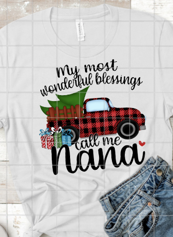 My Most wonderful blessings call me nana, Christmas Sublimation Transfer