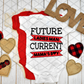 Future Ladies Man Current Mama's Boy, Valentine's Day, Ready to press, Sublimation Transfer