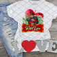 Wild Love, Valentine's Day, Ready to press,  Sublimation Transfer