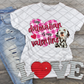 My Dalmatian is my Valentine, Valentine's Day, Ready to press, Sublimation Transfer