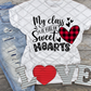 My Class is Full of Sweethearts, Valentine's Day, Ready to press, Sublimation Transfer