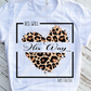 His will, His way, My Faith, Leopard Print Sublimation or DTF Transfer