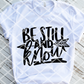 Copy of Be still and know Sublimation Transfers