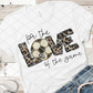 Soccer, For the Love of the Game, Sublimation Transfer