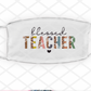 Blessed Teacher,  Sublimation Transfer