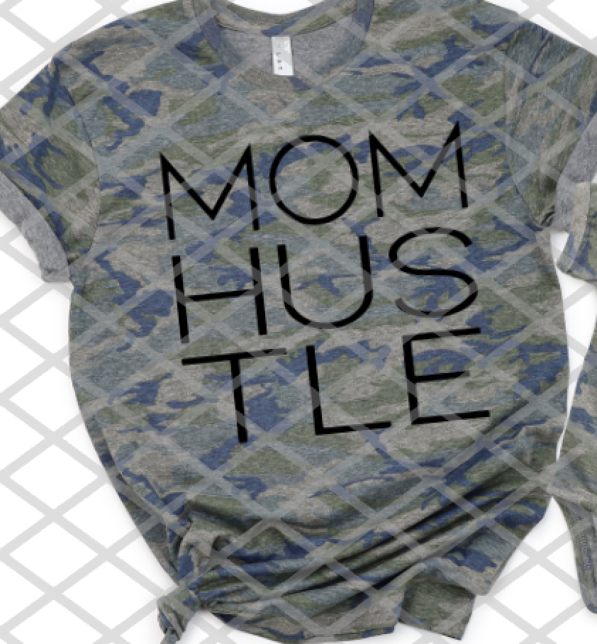 Mom Hustle, Read to Press, Screen print transfer