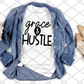 Grace & Hustle, Read to Press, Screen print transfer