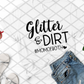 Glitter & Dirt, Mom of Both, Screen print transfer