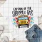 Captain of the Struggle Bus, Bus driver, Bus-driver, Sublimation Transfer