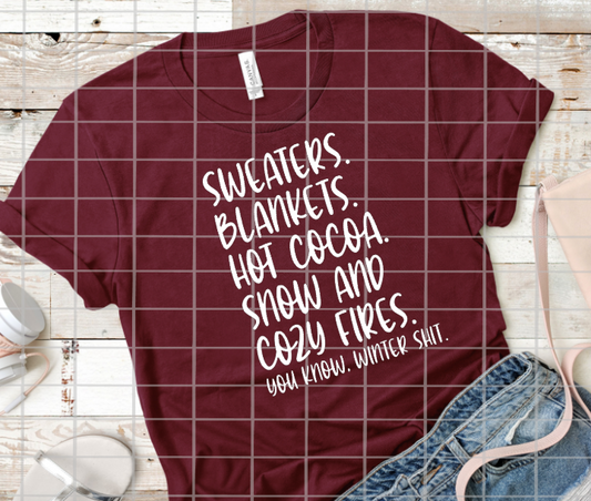Sweaters, Hot Cocoa, Cozy Fires, Winter shit, Read to Press, Screen print transfers