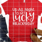 Up all night to get lucky, Black Friday, Read to Press, Screen print transfers