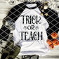Trick or Teach, Ready to Press, Screen print transfers