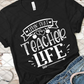 Livin' That Teacher Life, Ready to press, Screen print transfer